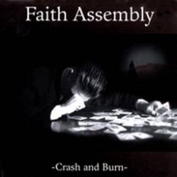 Faith Assembly : Crash and Burn